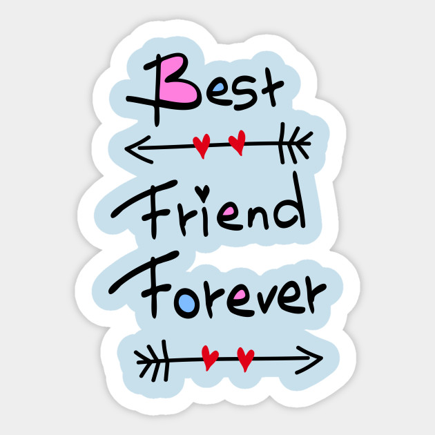Best Friend Forever Quote Sticker Teepublic